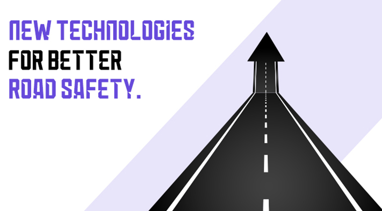 New Technologies For Better Road Safety.