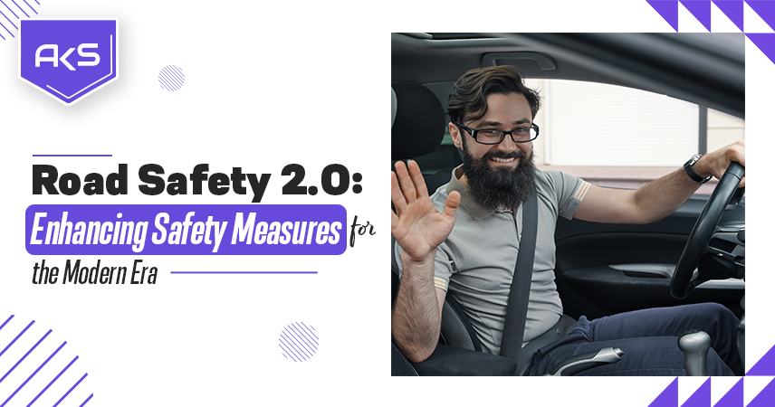 Road Safety 2.0: Enhancing Safety Measures for the Modern Era