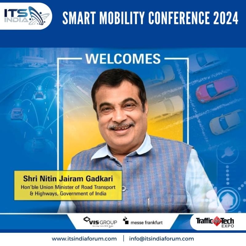 Hon’ble Minister Shri Nitin Gadkari  will be gracing the TrafficInfratech Expo & Mobility Conference